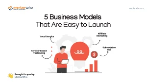 5 Easy-to-Start Business Models for First-Time Founders